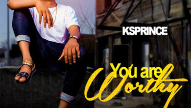 You Are Worthy Lyrics KSPRINCE Mp3