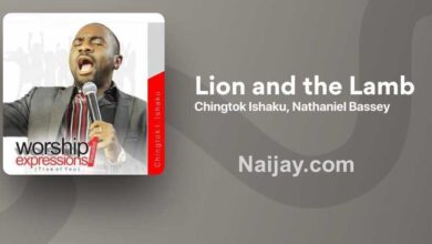 Lion and The Lamb - Pastor Chingtok Ft. Olumide Iyun & Nathaniel Bassey (Mp3, Lyrics)