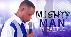 Mighty Man in Battle - Faith Johnson (Mp3, Lyrics and Video)