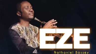 Nathaniel Bassey - Eze (Mp3, Lyrics)