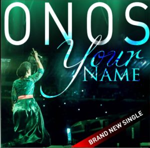 Your Name Lyrics Onos Ariyo Video and Mp3