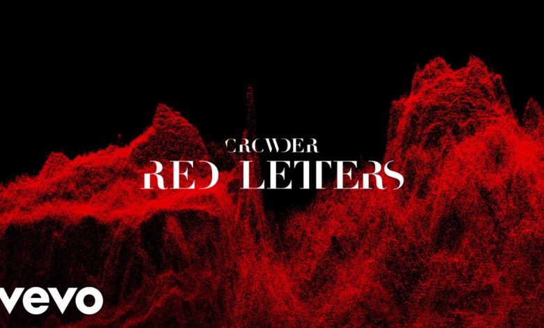 Red Letters Lyrics Crowder Video and Mp3