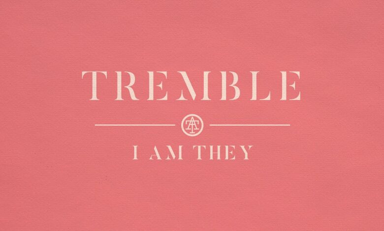 Tremble - I AM THEY (Official Audio and Lyrics)
