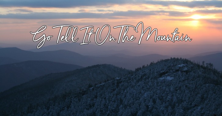 Go Tell it on the Mountain Lyrics Christmas Song Mp3
