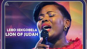 Lion of Judah Lyrics by Lebo Sekgobela Video