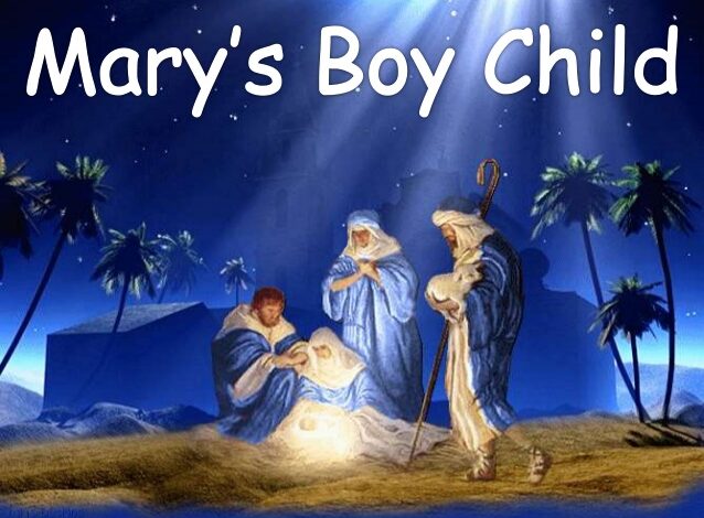 Mary’s Boy Child Lyrics Christmas Song Mp3