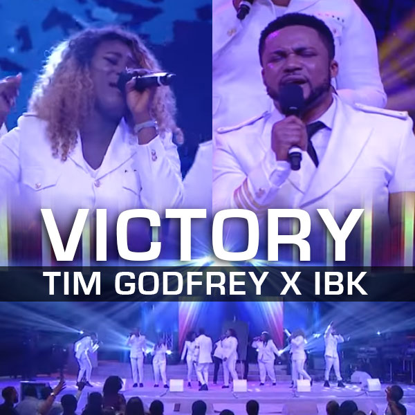 Victory Lyrics by Tim Godfrey Ft. IBK Video and Mp3