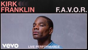 FAVOR by Kirk Franklin Lyrics and Video