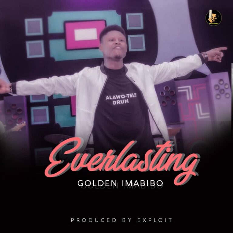 Everlasting by Golden Imabibo Mp3 and Lyrics