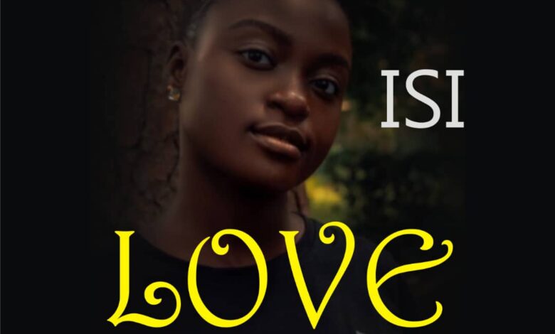 Love by Isi Mp3 and Lyrics