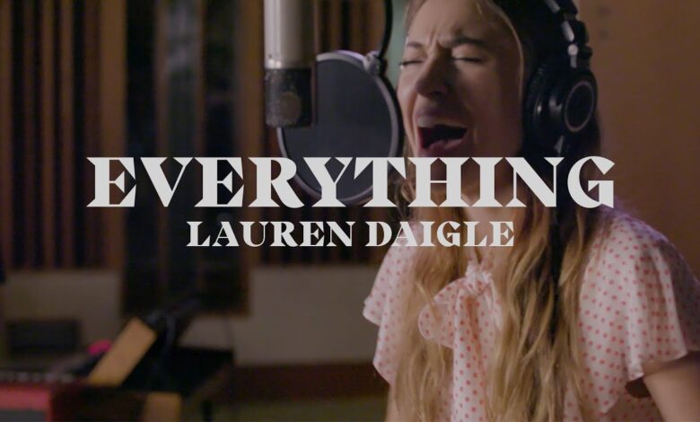 Lauren Daigle - Everything Mp3, Lyrics, Video