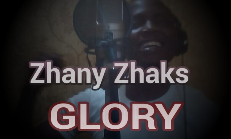 Glory by Zhany Zhaks Mp3 and Lyrics