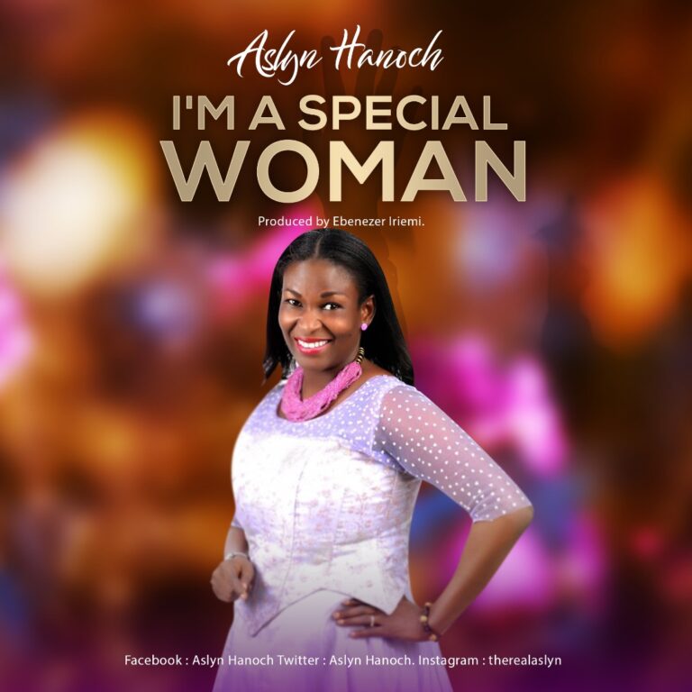 I’m A Special Woman by Aslyn Hanoch Mp3 and Lyrics