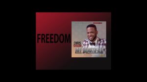 Freedom by Chris Shalom Audio and Lyrics