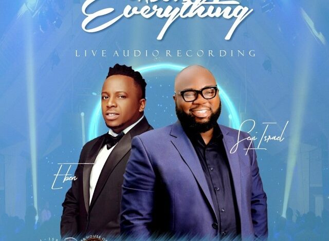 Name Above Everything by Seyi Israel Ft. Eben Video, Mp3 and Lyrics