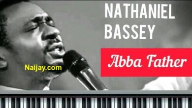 Abba Father by Nathaniel Bassey (Mp3, Lyrics)