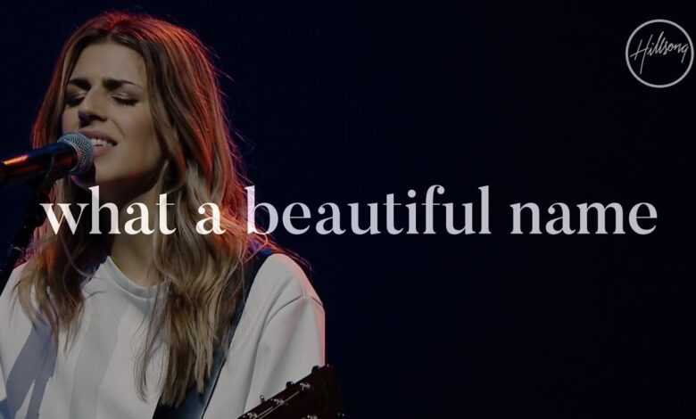 What A Beautiful Name by Hillsong Worship Video and Lyrics