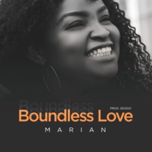 Boundless Love by Marian Mp3 and Lyrics