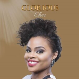 Glorious by Chee Mp3, Video and Lyrics
