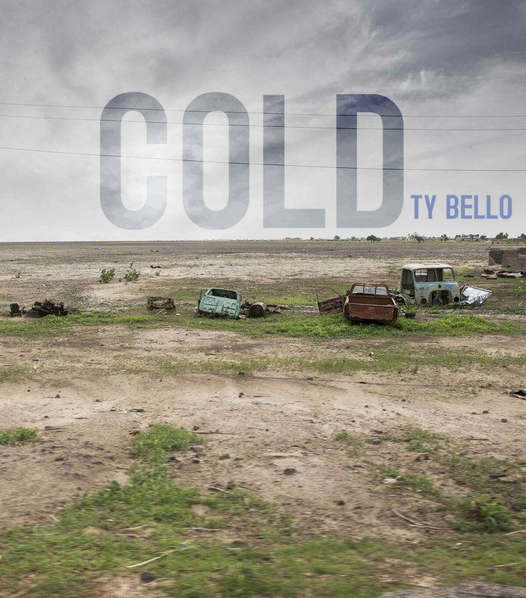 Cold by TY Bello Mp3 and Lyrics