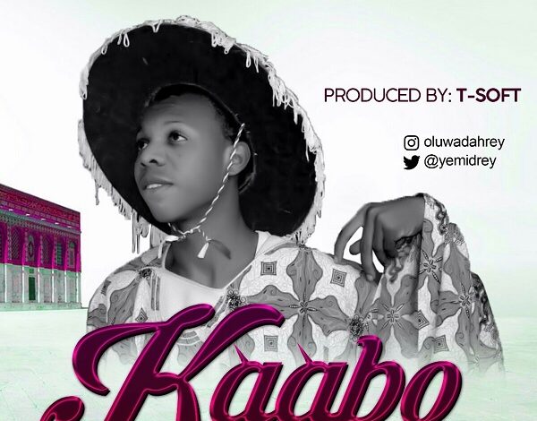Kaabo by Adeyemi Oluwadamilare Mp3 and Lyrics