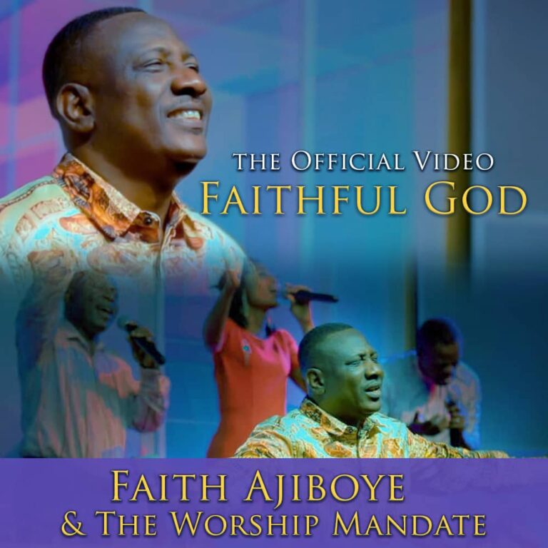 Faithful God by Faith Ajiboye Video and Lyrics