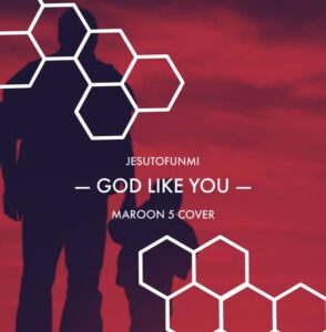 God Like You (Cover) by Jesutofunmi Mp3 and Lyrics