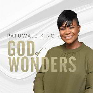 God of Wonders by Pat Uwaje-King Mp3, Video and Lyrics