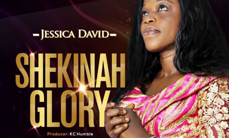 Shekinah Glory by Jesicca David Mp3 and Lyrics