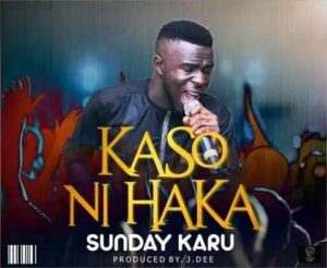 Sunday Karu - Kaso Ni Haka Mp3 and Lyrics