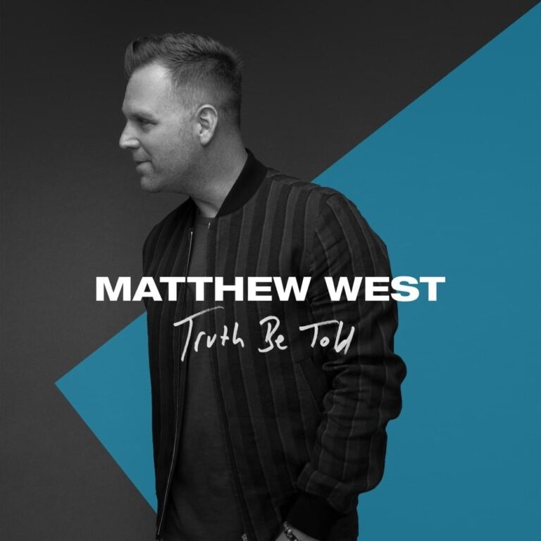 Truth Be Told b Matthew West Mp3 and Lyrics