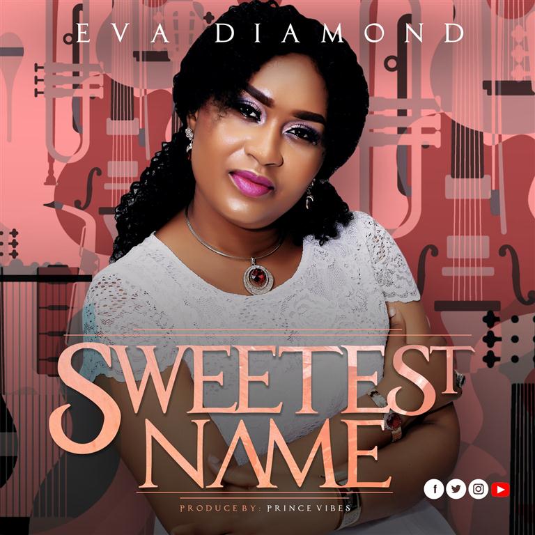 Sweetest Name by Eva Diamond Mp3 and Lyrics