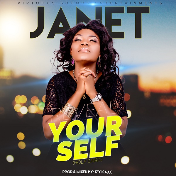 Janet - Reveal Yourself (Holy Spirit) Mp3 and Lyrics