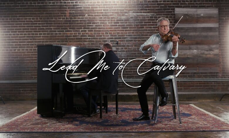 Lead Me to Calvary by Don Moen Mp3, Video and Lyrics