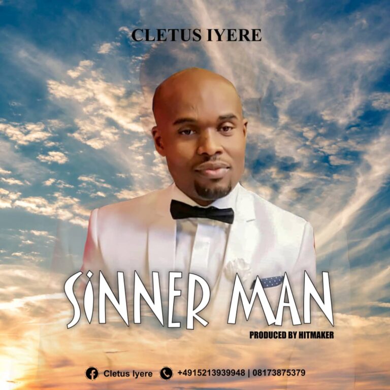 Sinner Man by Cletus Iyere Mp3 and Lyrics