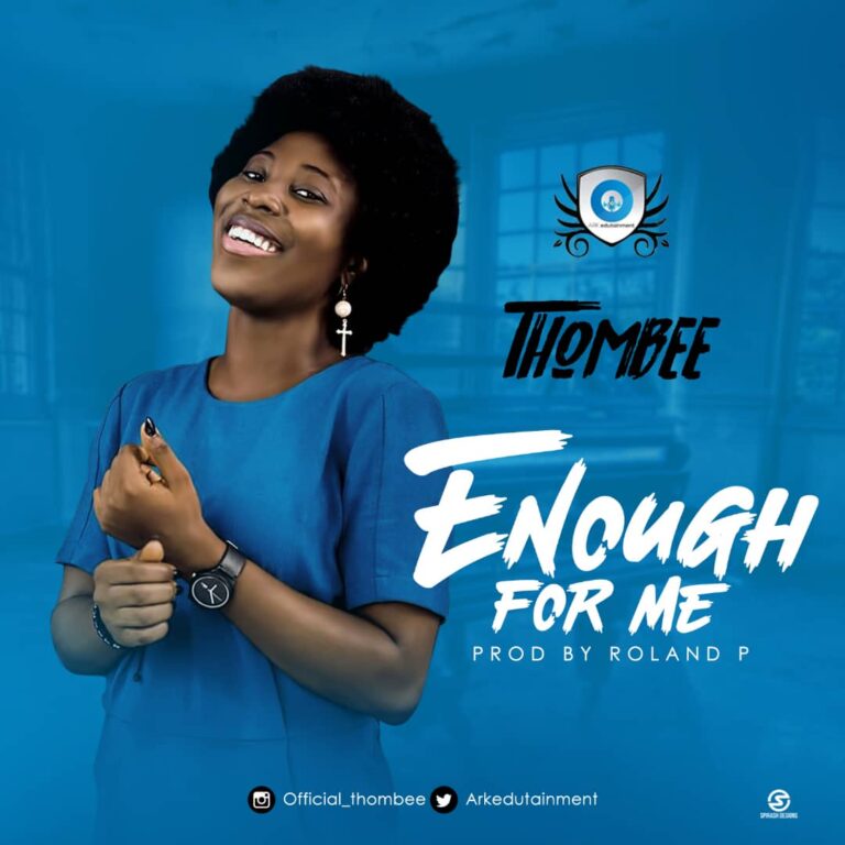 Thombee - Enough For Me Mp3 and Lyrics
