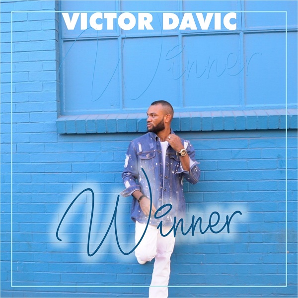 Winner by Victor Davic Mp3, Video and Lyrics