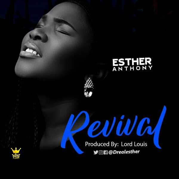 Esther Anthony - Revival (Mp3 Download and Lyrics)