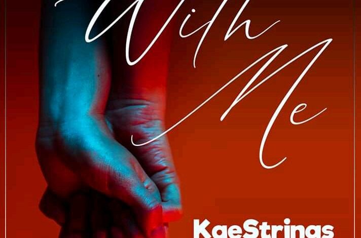 With Me by Kaestrings Mp3, Video and Lyrics
