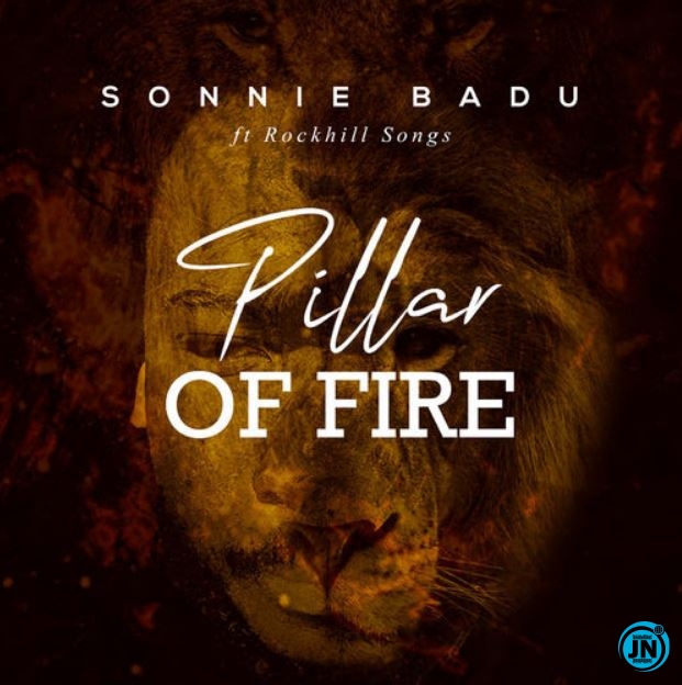 Sonnie Badu - Pillar Of Fire Ft. RockHill Songs Mp3, Lyrics, Video