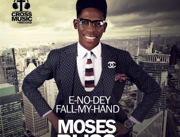 Moses Bliss - E No Dey Fall My Hand Mp3, Lyrics, Video