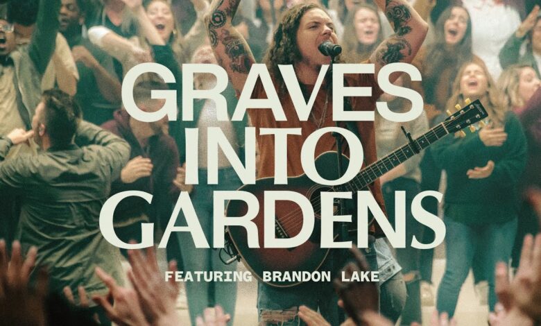 Elevation-Worship-Grave-Into-Gardens-Mp3-Ft.-Brandon-Lake-Lyrics-and-Video