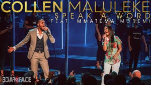 Collen Maluleke - Speak A Word Ft. Mmatema Moremi Mp3, Lyrics, Video