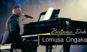 Benjamin-Dube Lomusa Ongaka Mp3