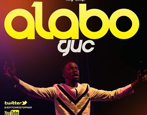 GUC - Alabo Mp3 Lyrics