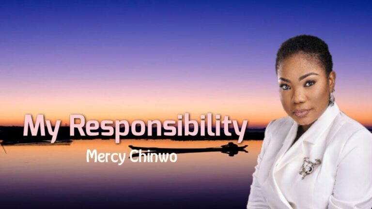 Mercy Chinwo My Responsibility Mp3 Lyrics