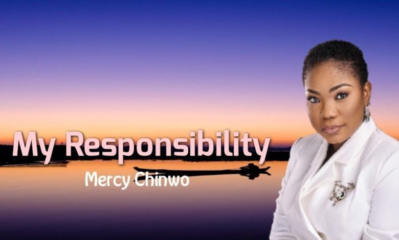 Mercy Chinwo My Responsibility Mp3 Lyrics