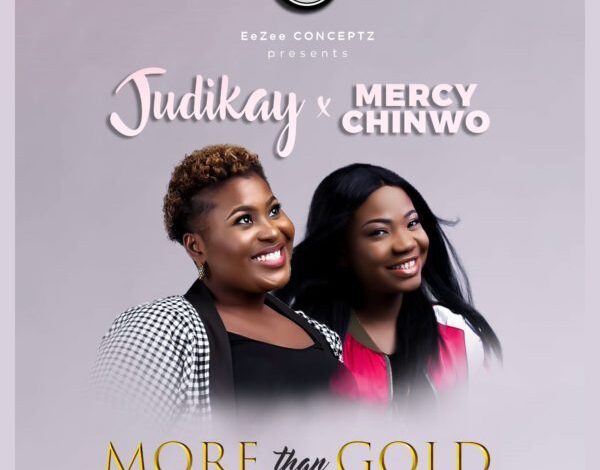 Something More Than Gold by Judikay Ft. Mercy Chinwo