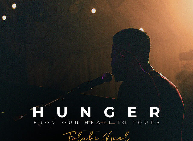 Folabi Nuel - Hunger - From Our Heart to Yours (Live) Album Download