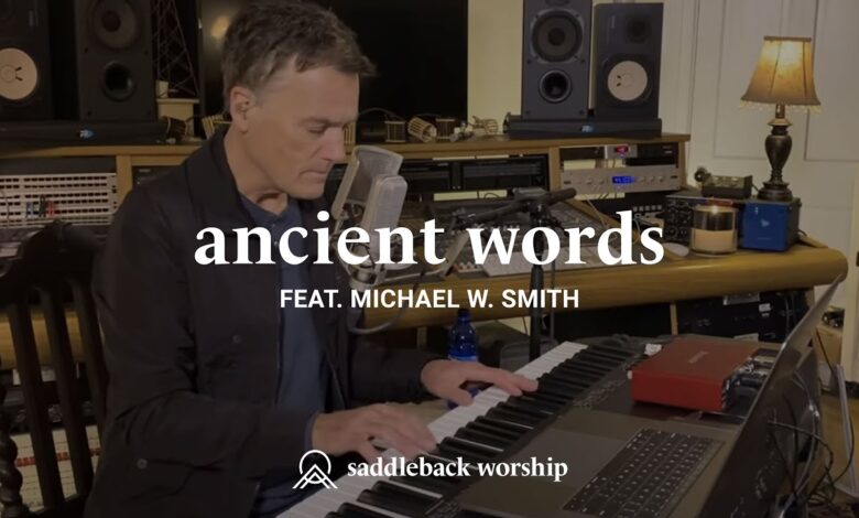 Michael W. Smith - Ancient Words Ever True Mp3, Lyrics, Video